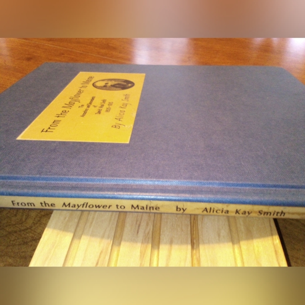 From The Mayflower To Maine Ancestors/Descend. David Vinal Smith 1994 A.K. Smith - Picture 4 of 8